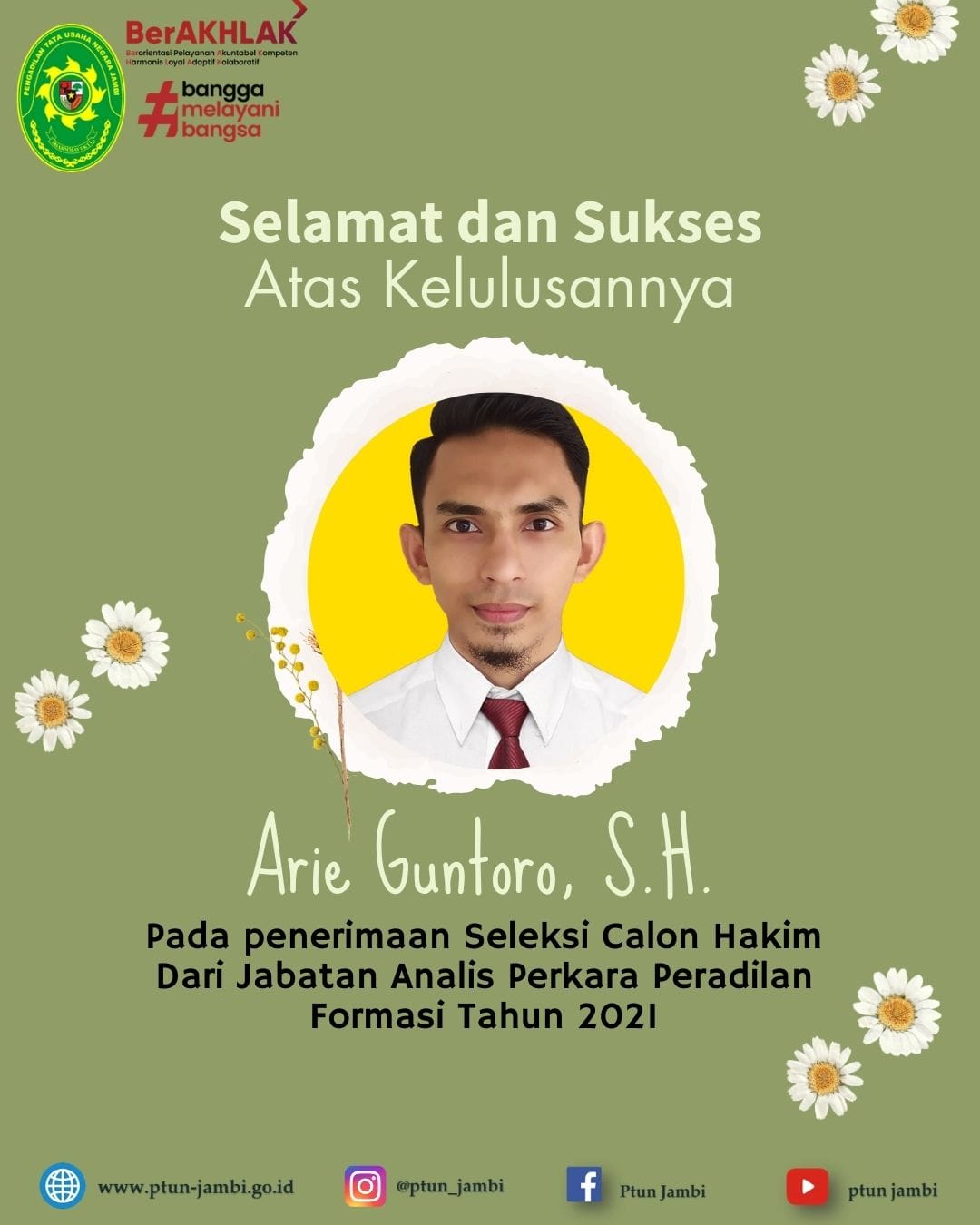 Selamat dan Sukses Atas Kelulusan Arie Guntoro, S.H. pada Penerimaan Seleksi Calon Hakim dari Jabatan Analis Perkara Peradilan Formasi Tahun 2021