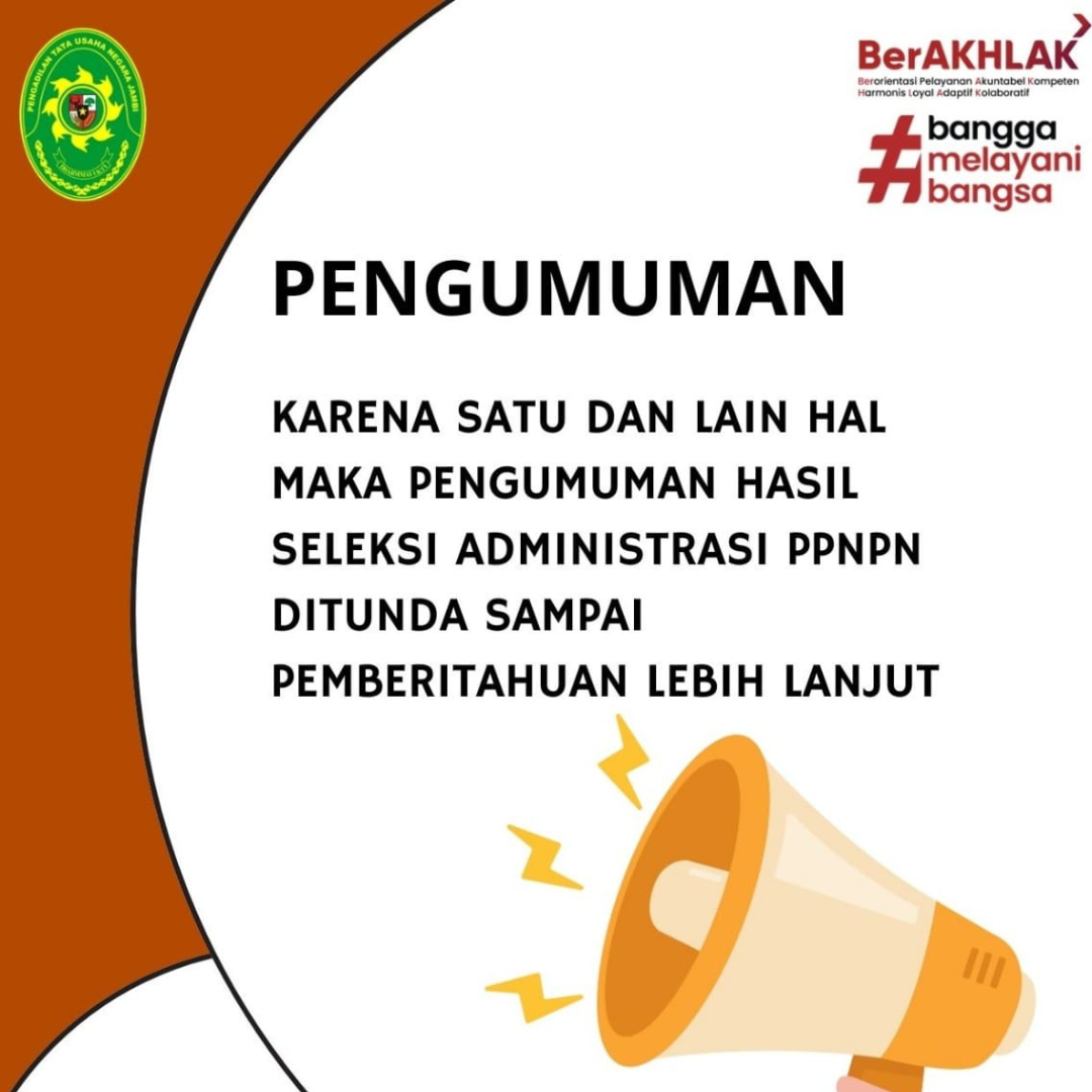 Pengumuman Perihal Penundaan Hasil Seleksi Administrasi PPNPN PTUN Jambi 