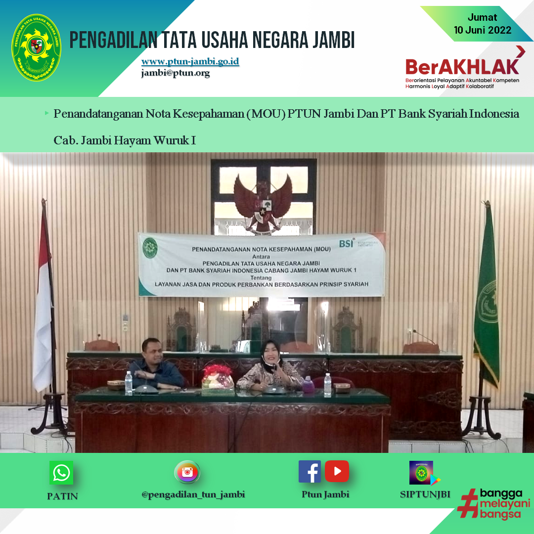 Penandatanganan Nota Kesepahaman (MOU) antara Bank Syariah Indonesia (BSI) Cabang Jambi dengan Pengadilan Tata Usaha Negara Jambi.