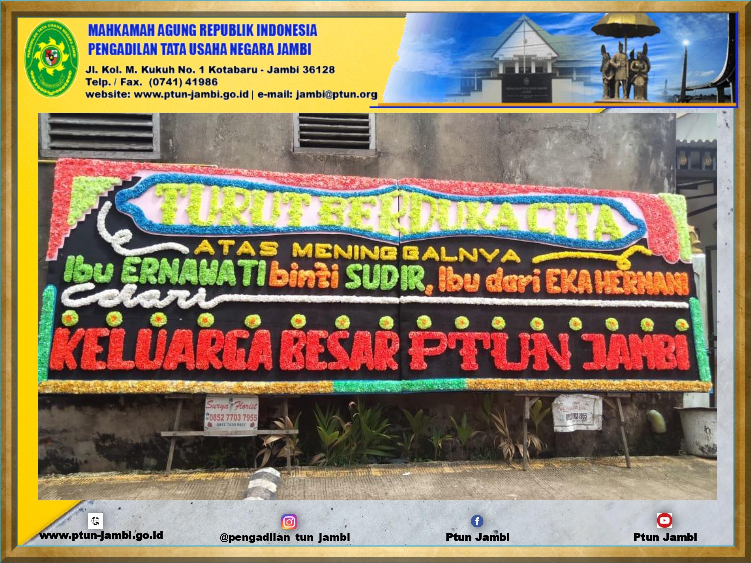 Turut Berduka Atas Meninggalnya ibu Ernawati binti Sudir, ibunda dari Eka Hernani (PPNPN Pengadilan Tata Usaha Negara Jambi)