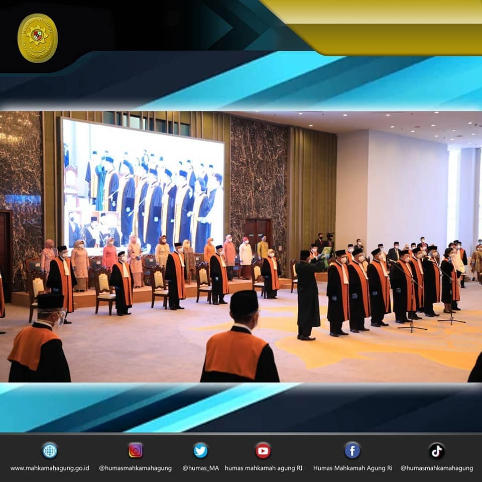 KETUA MAHKAMAH AGUNG MELANTIK DAN MENGAMBIL SUMPAH 7 HAKIM AGUNG BARU