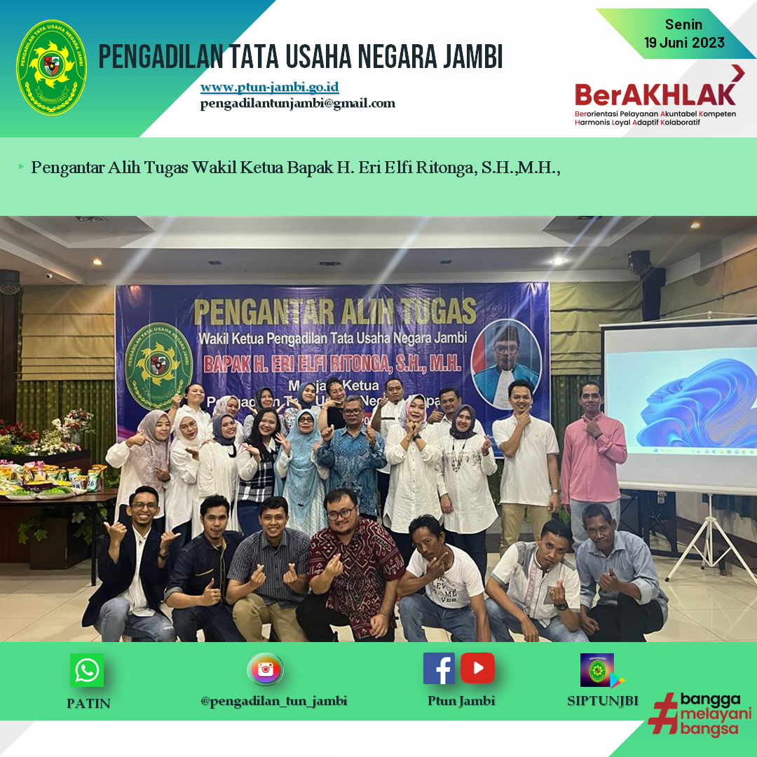 Pengantar Alih Tugas Wakil Ketua Bapak H. Eri Elfi Ritonga, S.H.,M.H., menjadi Ketua Pengadilan Tata Usaha Negara Kupang