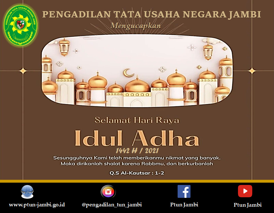 Selamat Hari Raya Idul Adha 2021. Semoga Allah melimpahkan kebaikan, kesabaran, dan kasih sayang