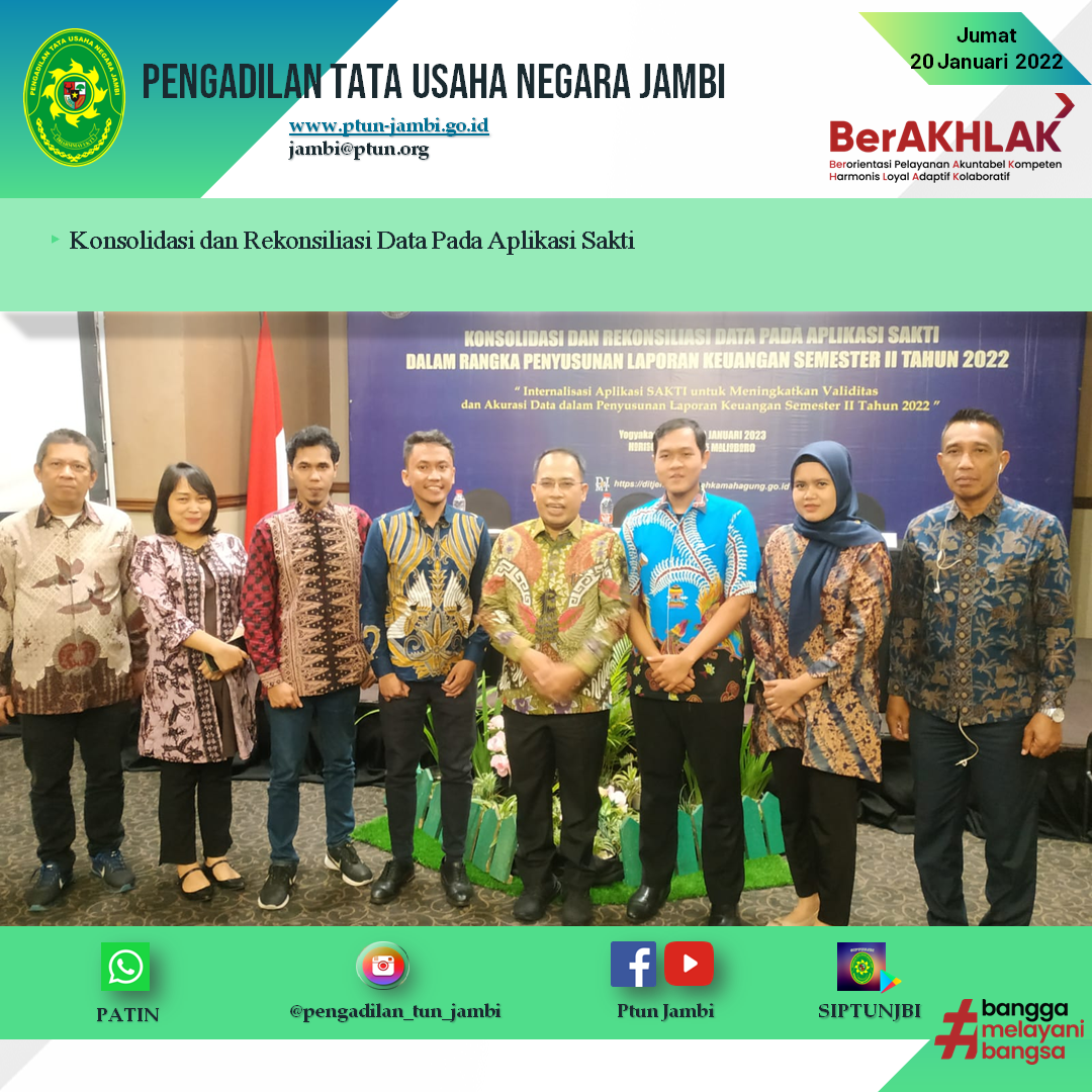 Konsilidasi Dan Rekonsiliasi Data Pada Aplikasi Sakti Dalam Rangka Penyusunan Laporan Keuangan Semester II Tahun 2022