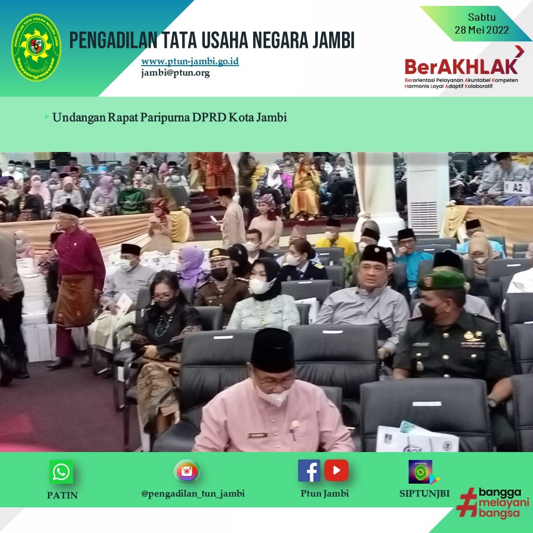 Rapat Paripurna DPRD Kota Jambi Dalam Rangka Memperingati hari jadi ke - 621 Tanah Pilih Pusako Betuah Kota Jambi dan HUT Ke - 76 Pemerintah Kota Jambi