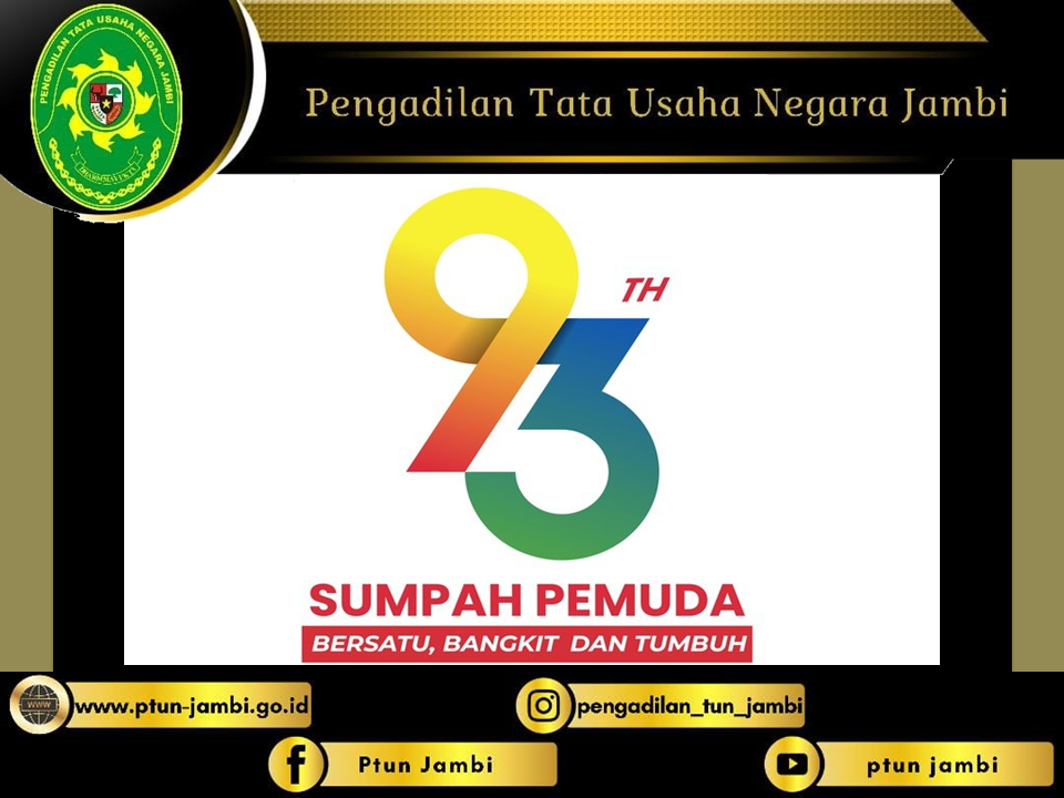 Keluarga Besar Pengadilan Tata Usaha Negara Jambi mengucapkan Selamat Memperingati Hari Sumpah Pemuda Ke-93, 28 Oktober 2021.