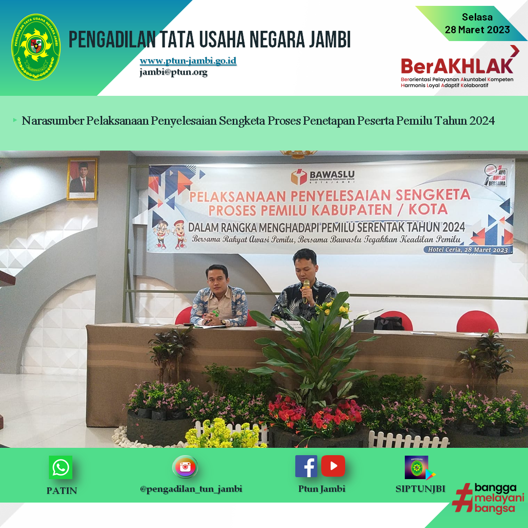 Hakim PTUN Jambi Menjadi Narasumber Pelaksanaan Penyelesaian Sengketa Proses Pemilu Kabupaten/Kota yang Dilaksanakan oleh Bawaslu