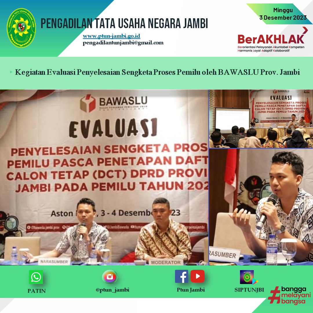 Narasumber pada kegiatan Evaluasi Penyelesaian Sengketa Proses Pemilu Pasca Penetapan Daftar Calon Tetap (DCT) DPRD Propinsi Jambi Pada Pemilu Tahun 2024