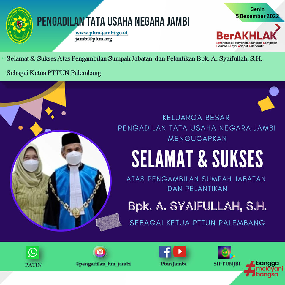 Selamat dan Sukses atas Pengambilan Sumpah Jabatan dan Pelantikan Bapak.A.Syaifullah, S.H.