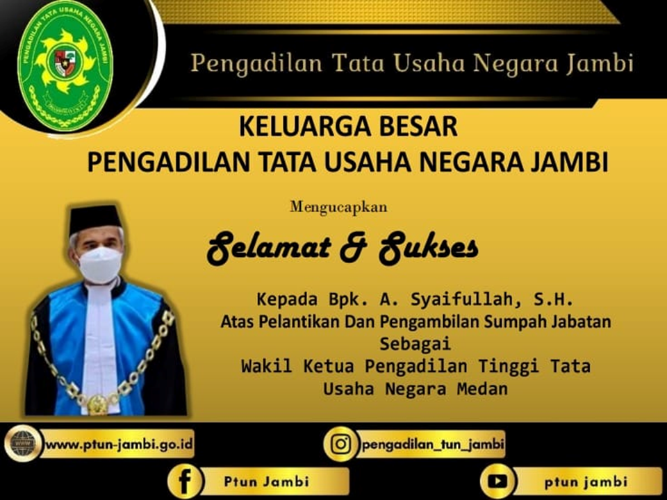Selamat Kepada Bapak A.syaifullah, S.H. atas Pelantikan dan Pengambilan Sumpah Jabatan sebagai Wakil Ketua PTTUN Medan