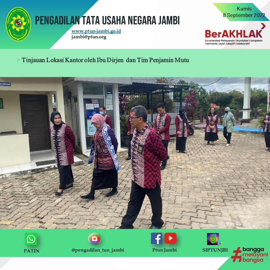 Tinjauan Lokasi, Sarana dan Prasarana Pengadilan Tata Usaha Negara Jambi oleh Ibu Dirjen Badilmiltun dan Tim Akreditasi
