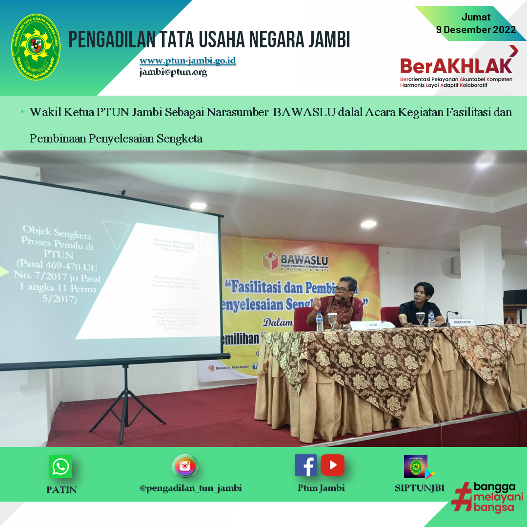 Wakil Ketua Ptun Jambi Menjadi Narasumber Kegiatan Fasilitasi Dan Pembinaan Penyelesaian Sengketa Proses Dalam Rangka Pemilu Tahun 2024